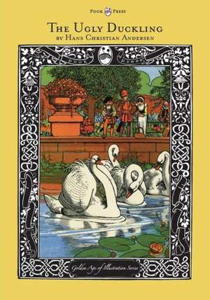 The Ugly Duckling - The Golden Age of Illustration Series de Hans Christian Andersen