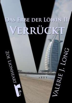 Das Erbe Der Lowin II: Verruckt de Valerie J. Long