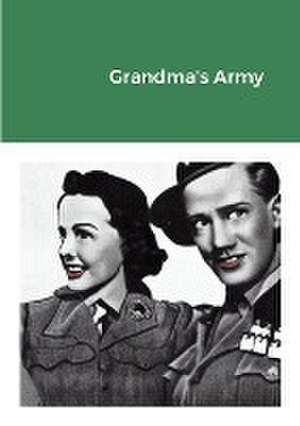 Grandma's Army de Anthony Padgett