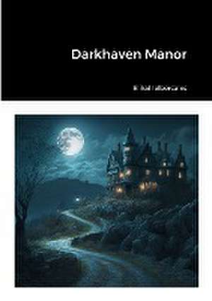 Darkhaven Manor de Elikal Ialborcales