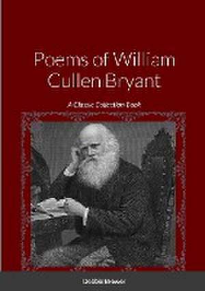 Poems of William Cullen Bryant de Debbie Brewer