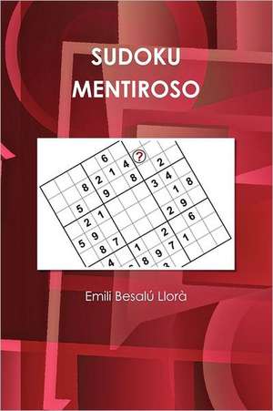 Sudoku Mentiroso de Emili Besal Llor