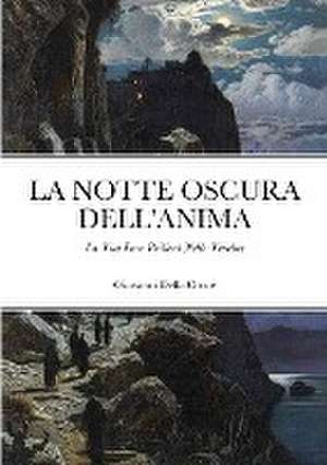 La Notte Oscura Dell'Anima de Giovanni Della Croce