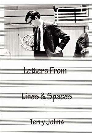 Letters from Lines and Spaces de Terry Johns