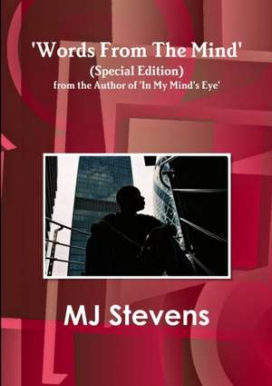 'Words From The Mind' (Special Edition) de Mj Stevens