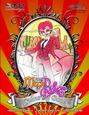 MickMacks' Meatbucket MegaBabes' Colouring Book 4 de Jarrod Elvin