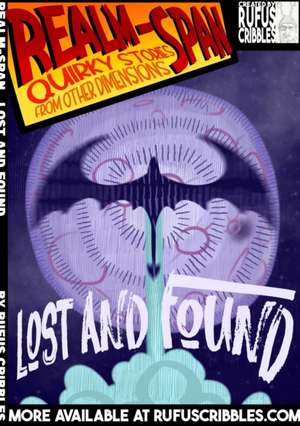 Lost and found - a Realm-Span Story de Rufus Cribbles