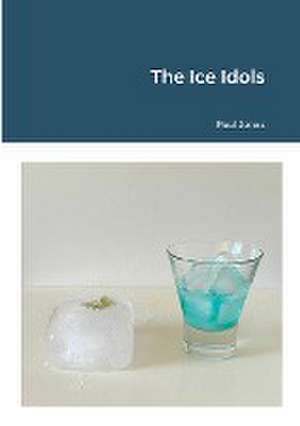 The Ice Idols de Paul Jones