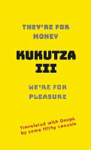 Kukutza III de Some Filthy Casuals