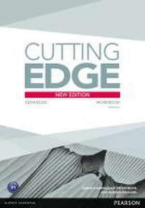 Cutting Edge Advanced New Edition Workbook with Key de Damian Williams