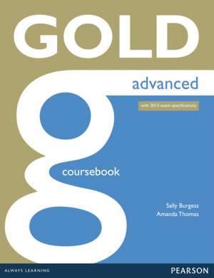 Gold Advanced Coursebook/w online Audio de Amanda Thomas