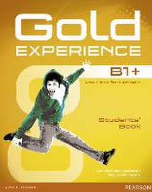 Barraclough, C: Gold Experience B1+ Students' Book with DVD- de Megan Roderick