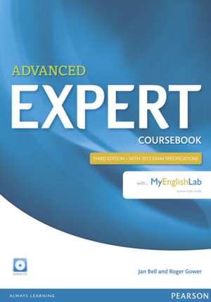 Expert Advanced Coursebook with Audio CD and MyEnglishLab Pack de Jan Bell