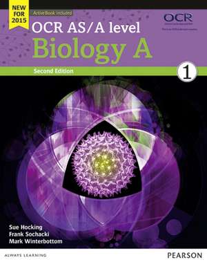 OCR AS/A level Biology A Student Book 1 + ActiveBook de Frank Sochacki