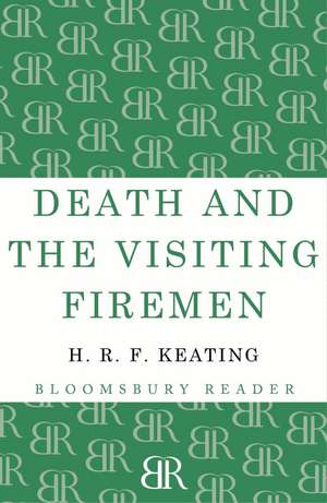 Death and the Visiting Firemen de H. R. F. Keating