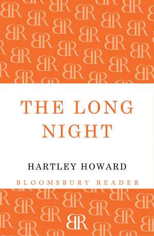 The Long Night de Hartley Howard