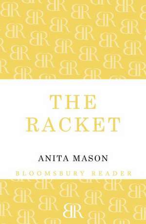 The Racket de Anita Mason