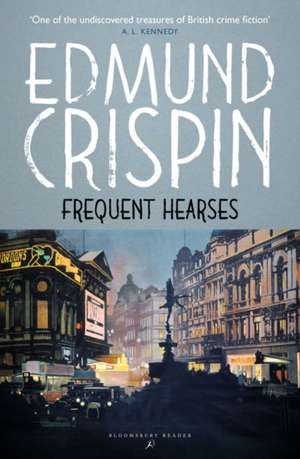 Frequent Hearses de Edmund Crispin