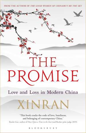 The Promise: Love and Loss in Modern China de Xinran Xue