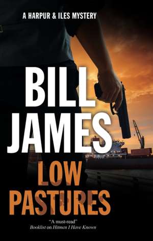 Low Pastures de Bill James