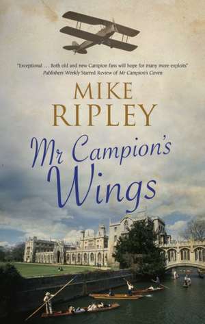 Mr Campion's Wings de Mike (Contributor) Ripley