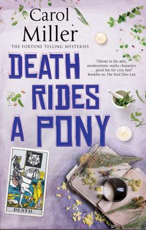 Death Rides A Pony de Carol Miller