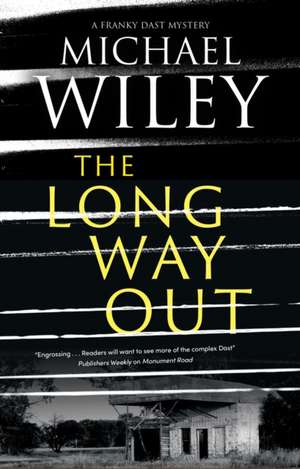 Long Way Out de Michael Wiley