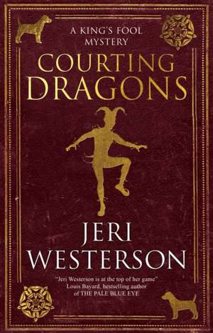 Courting Dragons de Jeri Westerson