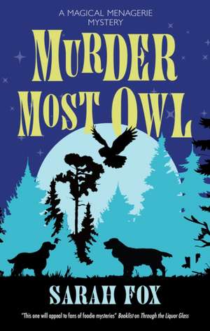 Murder Most Owl de Sarah Fox