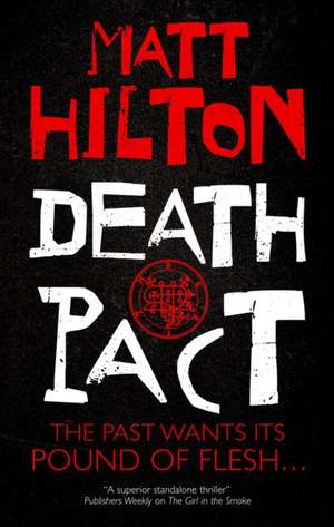 Death Pact de Matt Hilton