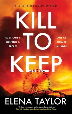 Kill to Keep de Elena Taylor