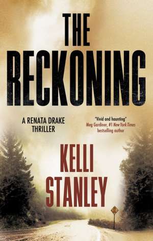 The Reckoning de Kelli Stanley