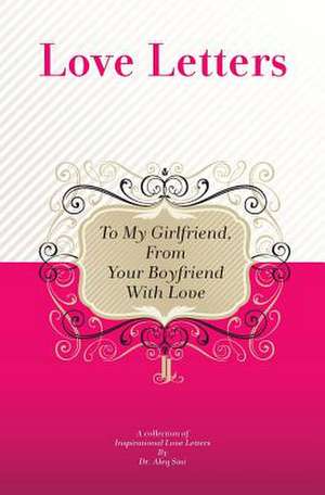 To My Girlfriend, from Your Boyfriend with Love de Dr Aleq Sini