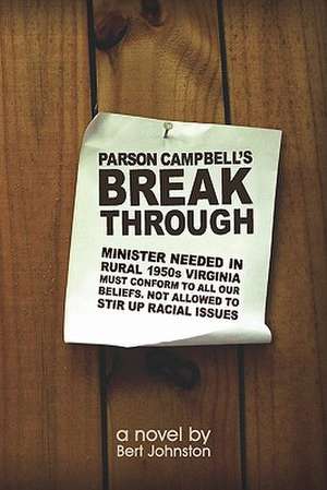 Parson Campbell's Breakthrough: A Novel of the 1950s de Bert Johnston