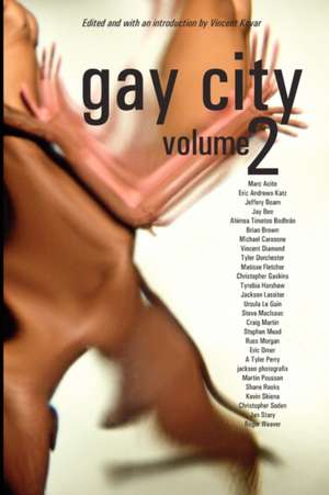 Gay City: Volume 2 de Vincent Kovar