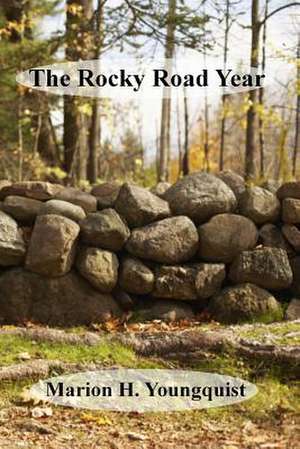 The Rocky Road Year de Youngquist, Marion H.