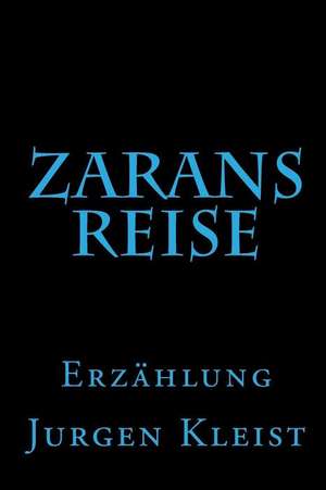 Zarans Reise de Jurgen Kleist