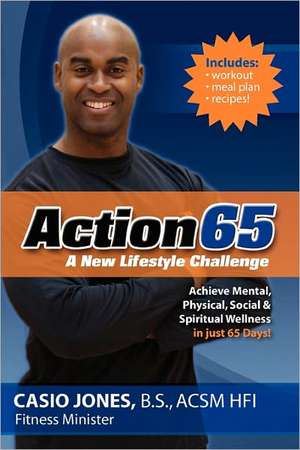 Action65: A New Lifestyle Challenge de Casio Jones