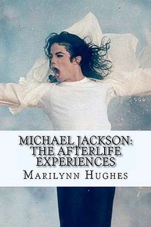 Michael Jackson: A Theology of Michael Jackson's Life and Lyrics de Marilynn Hughes
