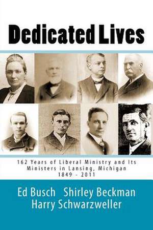 Dedicated Lives de Ed Busch