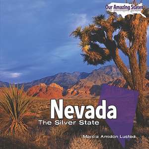 Nevada: The Silver State de Marcia Amidon Lusted