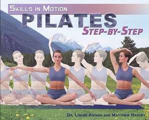 Pilates Step-By-Step de Louise Aikman