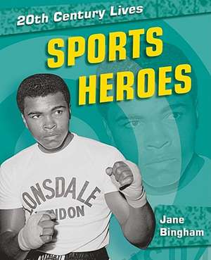 Sports Heroes de Jane Bingham