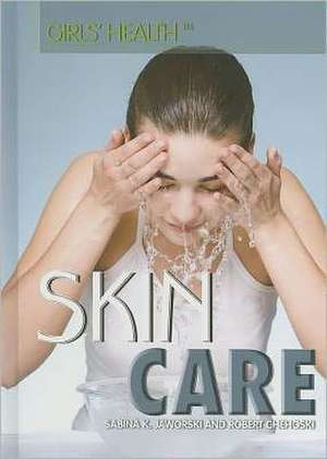 Skin Care de Sabina K. Jaworski