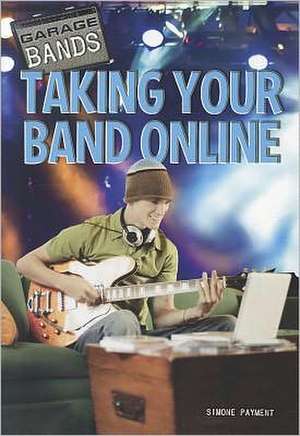 Taking Your Band Online de Simone Payment