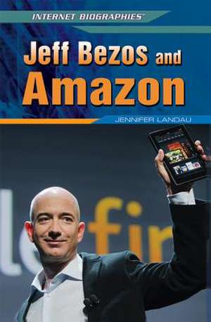 Jeff Bezos and Amazon de Jennifer Landau