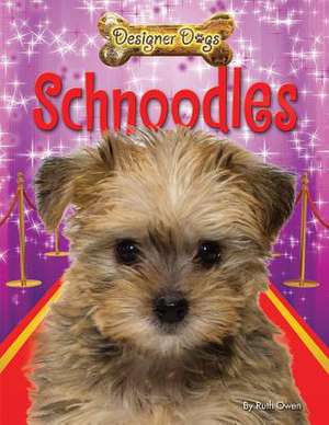 Schnoodles de Ruth Owen