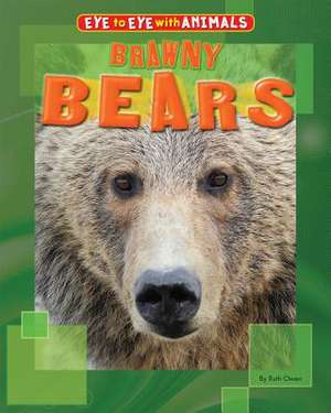 Brawny Bears de Ruth Owen