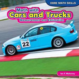 Math with Cars and Trucks: Measurement and Estimation de Ian F. Mahaney