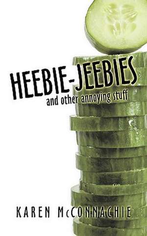 Heebie-Jeebies de Karen McConnachie